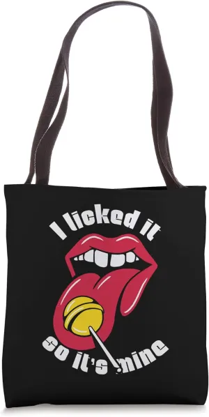 Funny Graphic - I Licked It So It's Mine Lips Lollipop Tote Bag