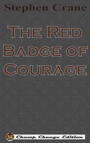The Red Badge of Courage (Chump Change Edition) Hardcover  October 1, 1895