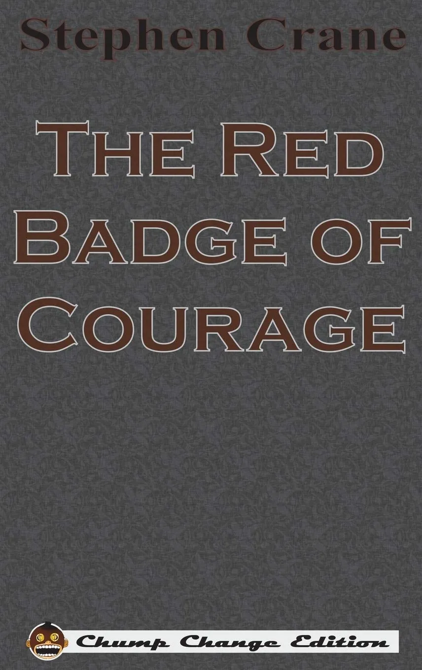 The Red Badge of Courage (Chump Change Edition) Hardcover  October 1, 1895